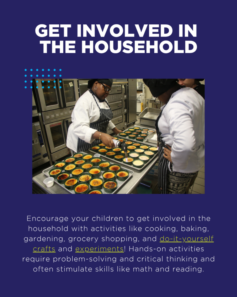 Get involved in the household