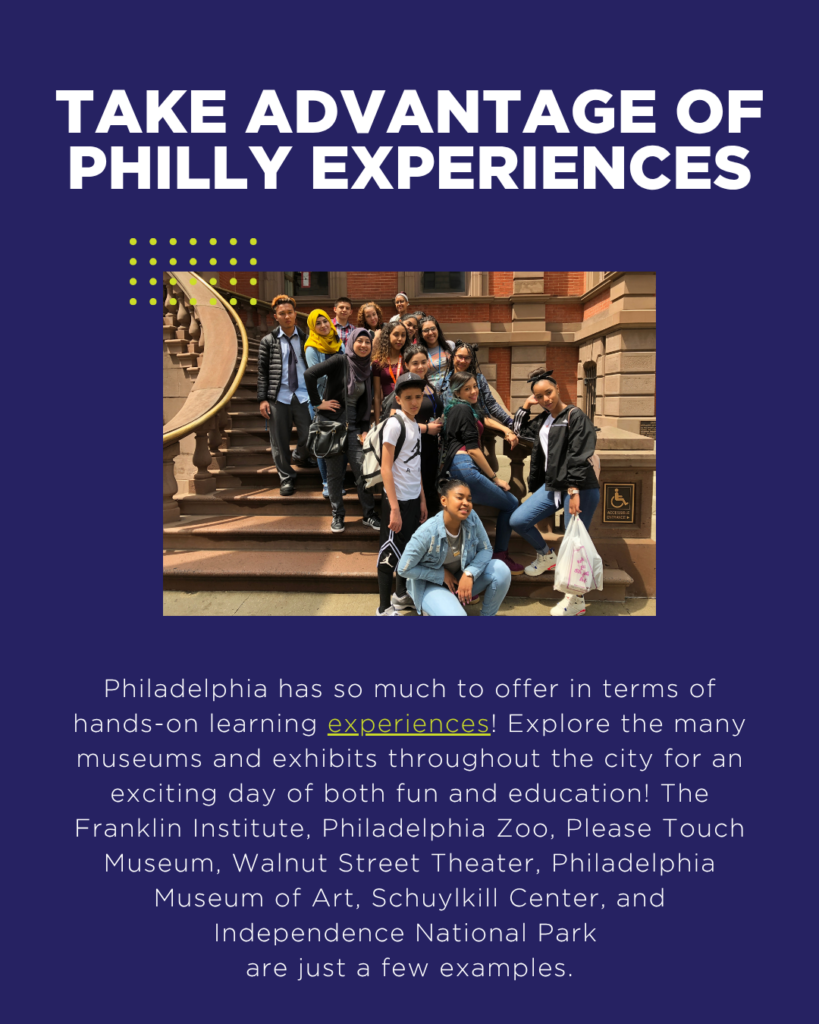 Take advantage of Philly experiences